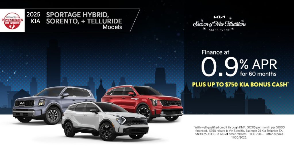 2025 Kia Sportage Hybrids, Sorentos & Tellurides – 0.9% APR for 60 Months + Up to $750 Kia Bonus Cash